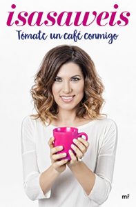 Descargar Tómate un café conmigo pdf, epub, ebook