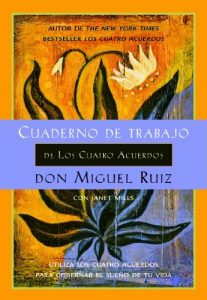 Descargar Cuaderno de Trabajo de Los Cuatro Acuerdos (Un Libro De La Sabiduria Tolteca) (A Toltec Wisdom Book) pdf, epub, ebook
