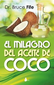 Descargar EL MILAGRO DEL ACEITE DE COCO pdf, epub, ebook