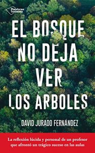 Descargar El bosque no deja ver los árboles pdf, epub, ebook