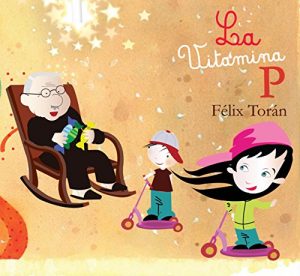 Descargar La vitamina P: Un divertido libro de crecimiento personal para niños pdf, epub, ebook