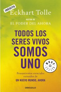 Descargar Todos los seres vivos somos uno: Pensamientos esenciales extraídos de Un nuevo mundo, ahora pdf, epub, ebook