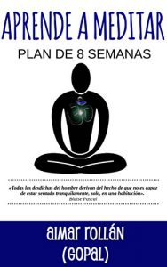 Descargar APRENDE A MEDITAR: Plan de 8 semanas pdf, epub, ebook