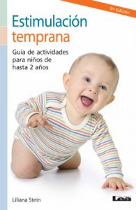 Descargar Estimulación temprana. Guía de actividades para niños de hasta 2 años. (Nueve Lunas/ Nine Moons) pdf, epub, ebook