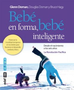 Descargar Bebé en forma, bebé inteligente: 1 (Tu hijo y tú) pdf, epub, ebook