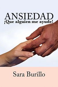 Descargar ANSIEDAD ¡Que alguien me ayude! NUEVA Y ACTUALIZADA VERSIÓN (portada en tono salmón): EL NUEVO MANUAL REVISADO (portada en tono salmón) pdf, epub, ebook