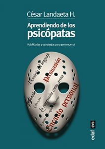 Descargar Aprendiendo de los psicópatas (Psicología y autoayuda) pdf, epub, ebook