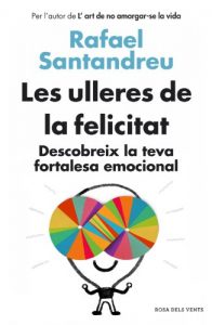 Descargar Les ulleres de la felicitat: Descobreix la teva fortalesa emocional pdf, epub, ebook