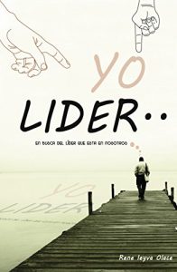 Descargar Yo, líder: En busca del líder que esta en nosotros pdf, epub, ebook