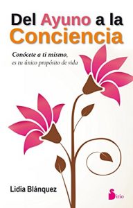 Descargar DEL AYUNO A LA CONCIENCIA pdf, epub, ebook