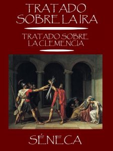 Descargar Tratado sobre la ira. Tratado sobre la clemencia. Dos tratados morales de Séneca. pdf, epub, ebook