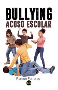Descargar Bullying Acoso Escolar pdf, epub, ebook
