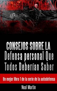 Descargar Consejos sobre la Defensa personal Que Todos Deberían Saber pdf, epub, ebook