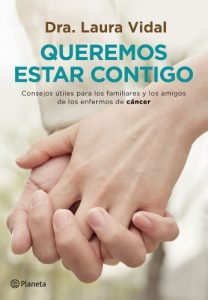 Descargar Queremos estar contigo: Consejos útiles para los familiares y los amigos de los enfermos de cáncer pdf, epub, ebook