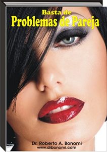 Descargar Basta de Problemas de Pareja: El Análisis Transgeneracional y los problemas de pareja pdf, epub, ebook
