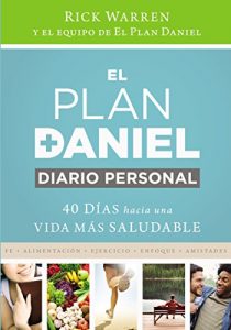 Descargar El plan Daniel, diario personal: 40 días hacia una vida más saludable (The Daniel Plan) pdf, epub, ebook