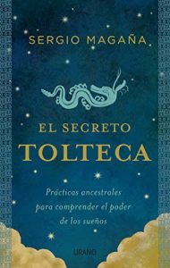 Descargar El secreto tolteca (Crecimiento personal) pdf, epub, ebook