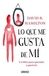 Descargar Lo que me gusta de mí (Crecimiento personal) pdf, epub, ebook