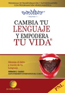 Descargar Cambia tu Lenguaje y Empodera tu Vida (Empoderate nº 1) pdf, epub, ebook