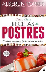 Descargar Días de Cocina Recetas para Postres: ¿Cómo cocinar prácticas recetas de postre deliciosas y fáciles? pdf, epub, ebook