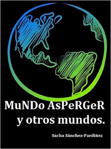 Descargar Mundo Asperger y otros mundos: El síndrome de Asperger y los trastornos comórbidos pdf, epub, ebook