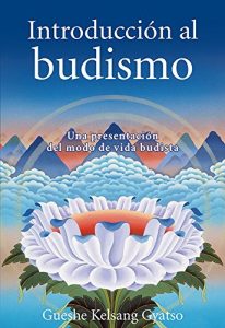 Descargar Introducción al budismo: Una presentación del modo de vida budista pdf, epub, ebook