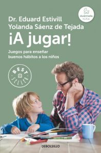 Descargar ¡A jugar!: Juegos para enseñar buenos hábitos a los niños pdf, epub, ebook