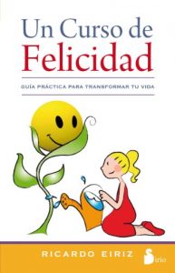 Descargar UN CURSO DE FELICIDAD pdf, epub, ebook