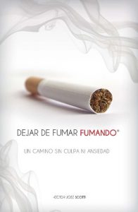 Descargar DEJAR DE FUMAR FUMANDO: Un camino sin culpa ni ansiedad pdf, epub, ebook