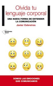 Descargar Olvida tu lenguaje corporal (Plataforma Actual) pdf, epub, ebook