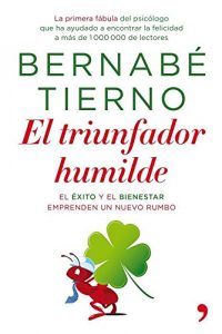 Descargar El triunfador humilde: El éxito y el bienestar emprenden un nuevo rumbo pdf, epub, ebook