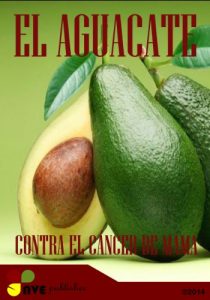 Descargar EL AGUACATE CONTRA EL CÁNCER DE MAMA pdf, epub, ebook
