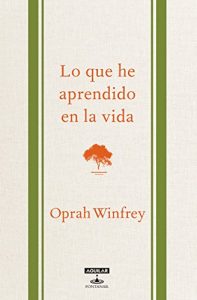 Descargar Lo que he aprendido en la vida pdf, epub, ebook