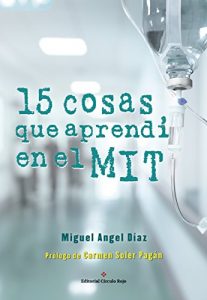 Descargar 15 cosas que aprendí en el MIT: Lecciones de vida aprendidas en momentos complejos pdf, epub, ebook