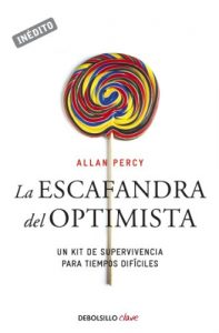 Descargar La escafandra del optimista (Genios para la vida cotidiana): Un kit de supervivencia para tiempos difíciles pdf, epub, ebook