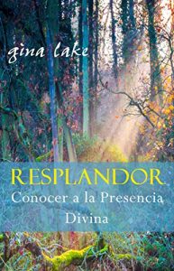 Descargar Resplandor: Conocer a la Presencia Divina pdf, epub, ebook