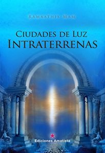 Descargar CIUDADES DE LUZ INTRATERRENAS pdf, epub, ebook