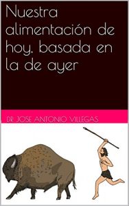 Descargar Nuestra alimentación de hoy, basada en la de ayer pdf, epub, ebook