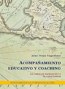 Descargar Acompañamiento Educativo y Coaching. La Carta de Navegación y El Catalizador pdf, epub, ebook