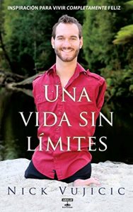 Descargar Una vida sin límites pdf, epub, ebook