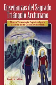 Descargar Enseñanzas del Sagrado Triángulo Arcturiano: Nueva Tecnología Espiritual para la Tierra de la Quinta Dimensión pdf, epub, ebook