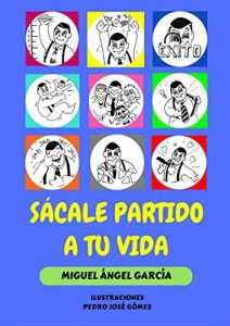 Descargar Sácale partido a tu vida (La vida continúa nº 2) pdf, epub, ebook
