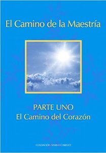 Descargar El Camino de La Maestría ~ Parte Uno: El Camino del Corazón (El Camino de La Maestría (Way of Mastery) [Edición Kindle] nº 1) pdf, epub, ebook
