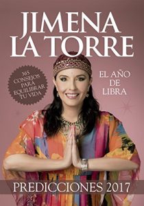 Descargar Predicciones 2017: El año de Libra – 365 consejos para equilibrar tu vida pdf, epub, ebook