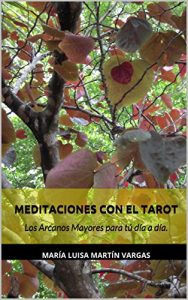 Descargar Meditaciones con el Tarot: Los Arcanos Mayores para tu día a día. pdf, epub, ebook