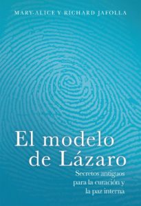 Descargar El modelo de Lázaro: Secretos antiguos para la curación y la paz interna pdf, epub, ebook