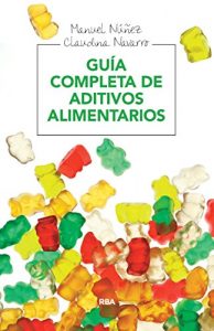 Descargar Guía completa de aditivos alimentarios (MANUALES INTEGRAL) pdf, epub, ebook