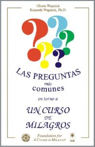 Descargar Las preguntas más comunes en torno a Un curso de milagros pdf, epub, ebook
