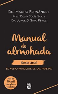 Descargar Manual de almohada sexo anal: El nuevo horizonte de las parejas pdf, epub, ebook