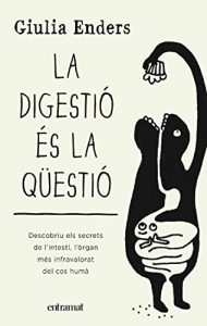 Descargar La digestió és la qüestió (Entramat creixement i salut) pdf, epub, ebook